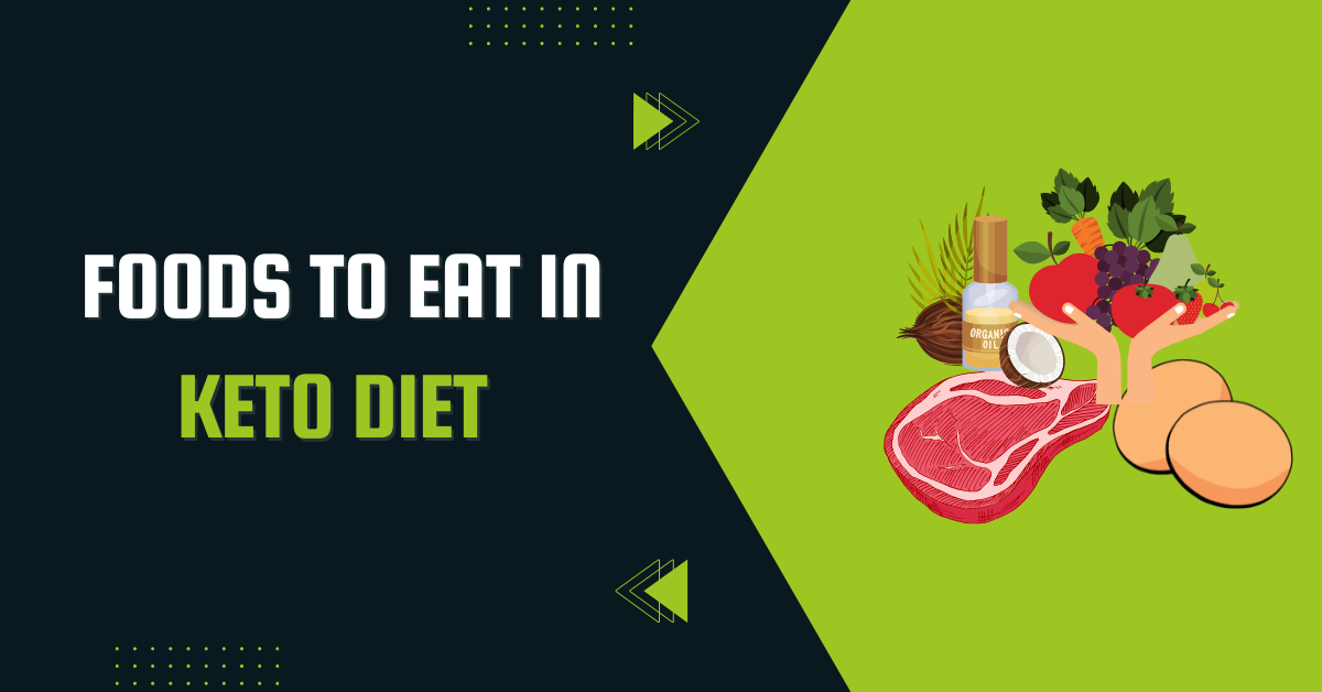 Foods To Eat In Keto Diet