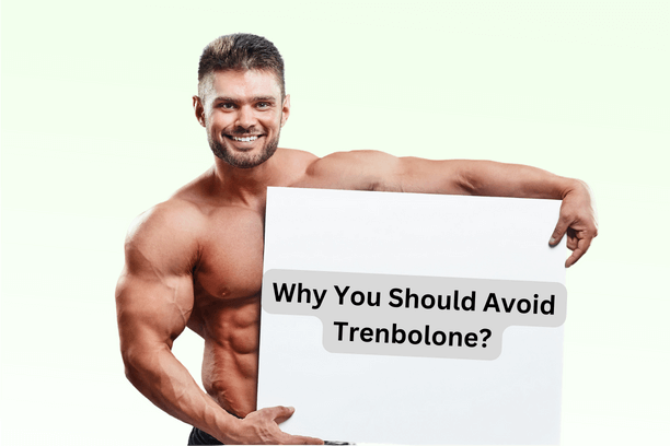 Trenbolone harmful