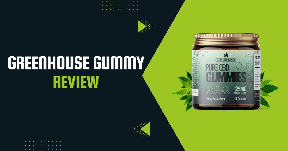 Greenhouse cbd gummies review