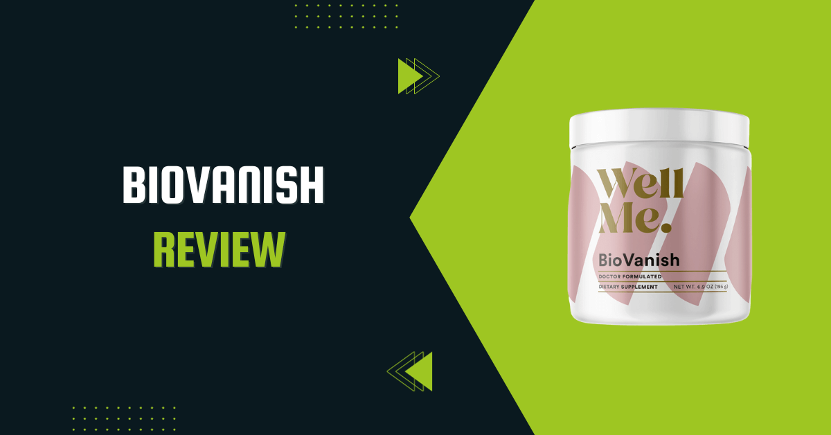 BioVanish Review