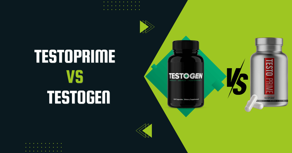 Testoprime Vs. Testogen Comparison