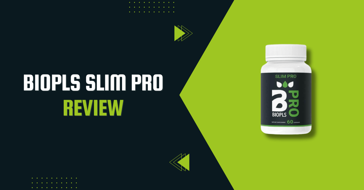 BioPls Slim Pro Review