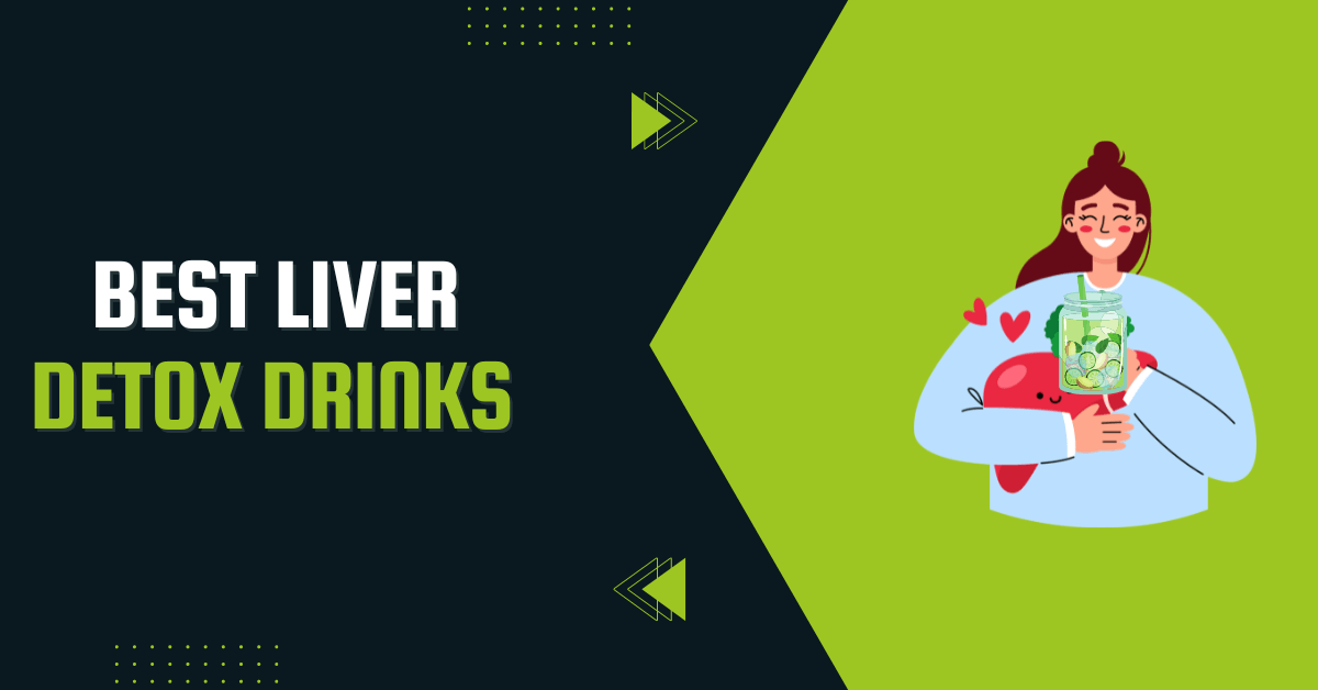 Liver Detox Drinks