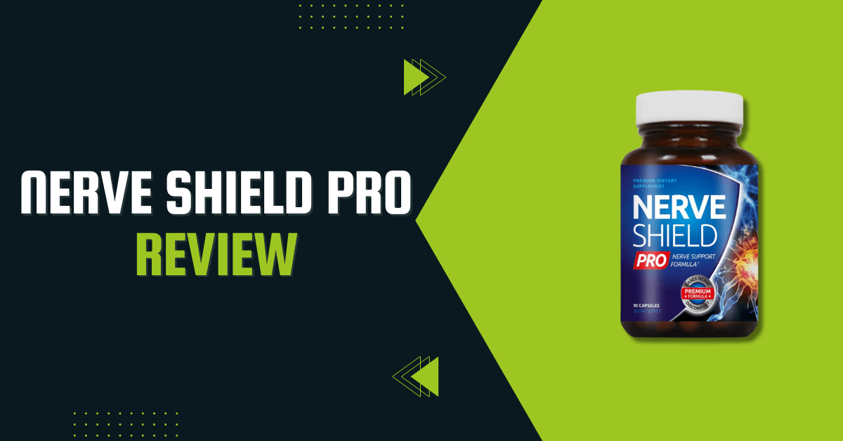 Nerve Shield Pro Review