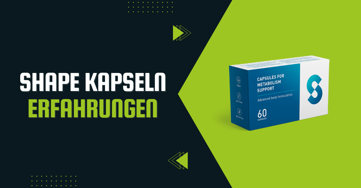 Shape Kapseln Erfahrungen