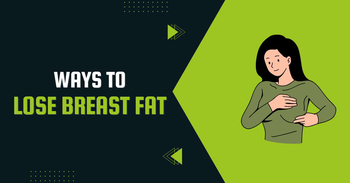 Lose Breast Fat