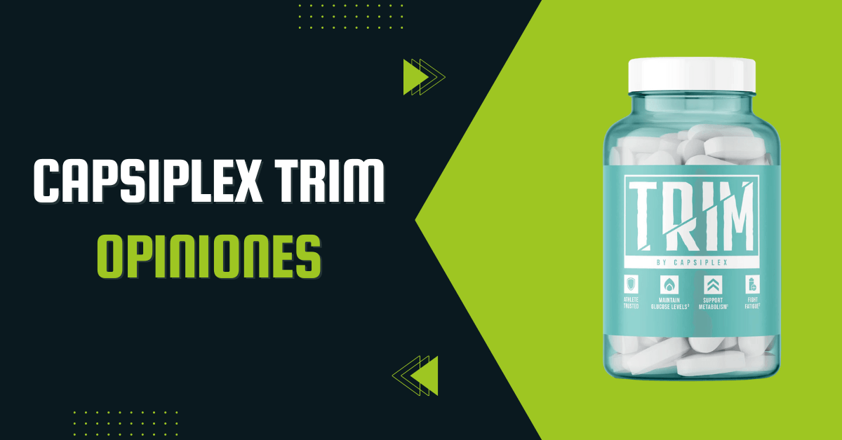 Capsiplex Trim Opiniones