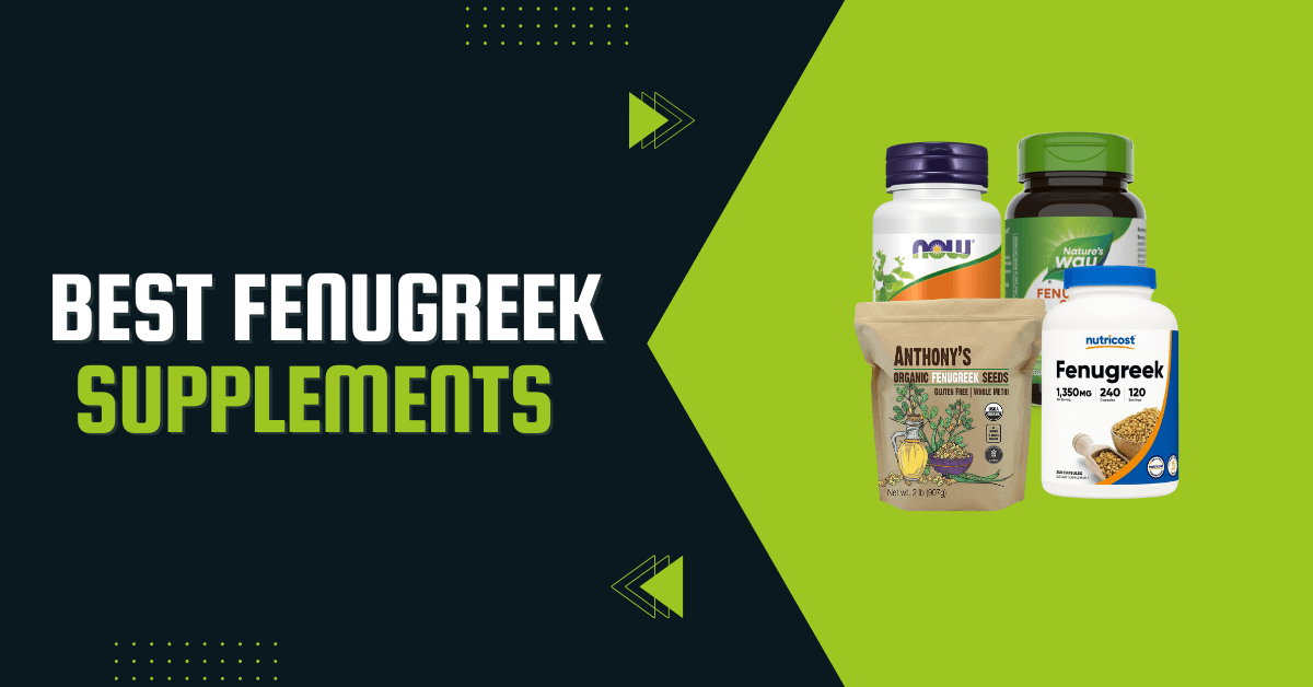Best Fenugreek Supplements