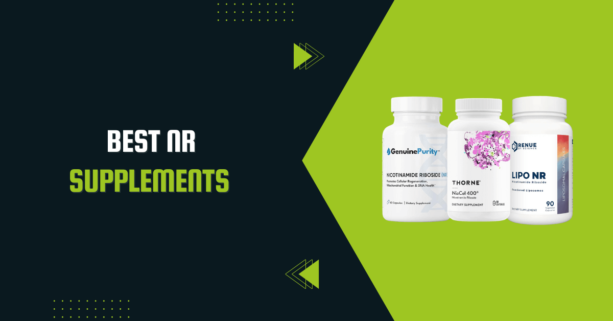 Best NR Supplements