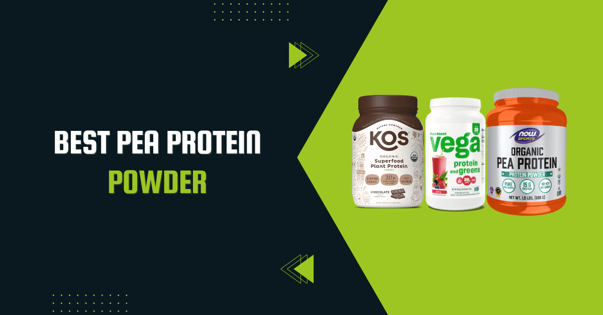 Best Pea Protein Powders