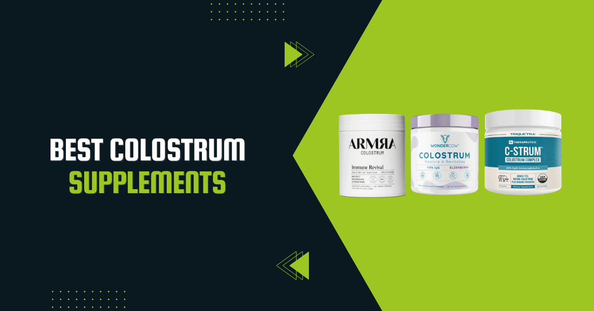 Best Colostrum Supplements