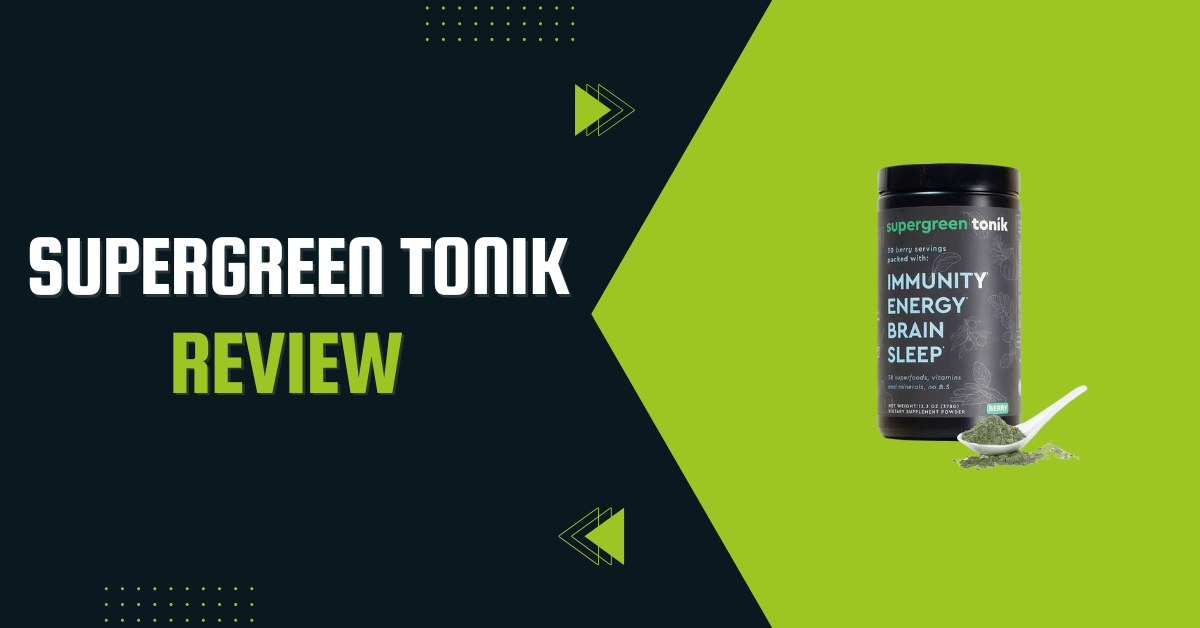 Supergreen Tonik Review