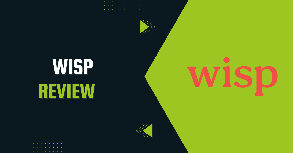 Wisp Review