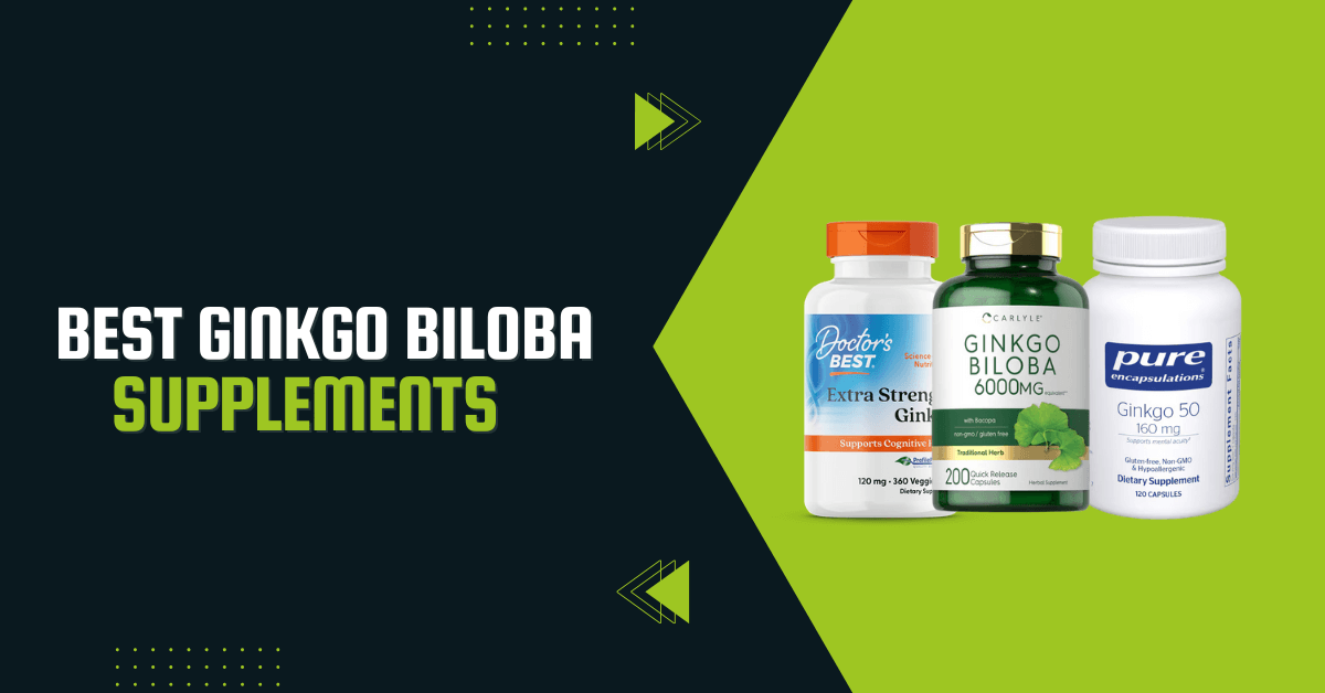 Best Ginkgo Biloba Supplements