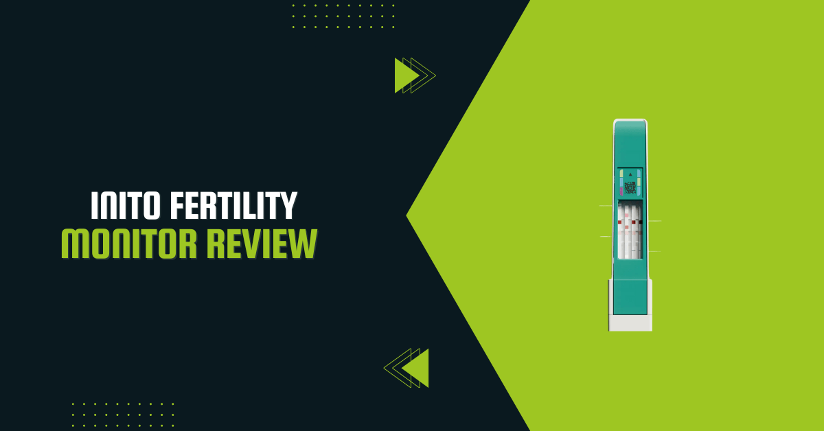 Inito Fertility Monitor Review