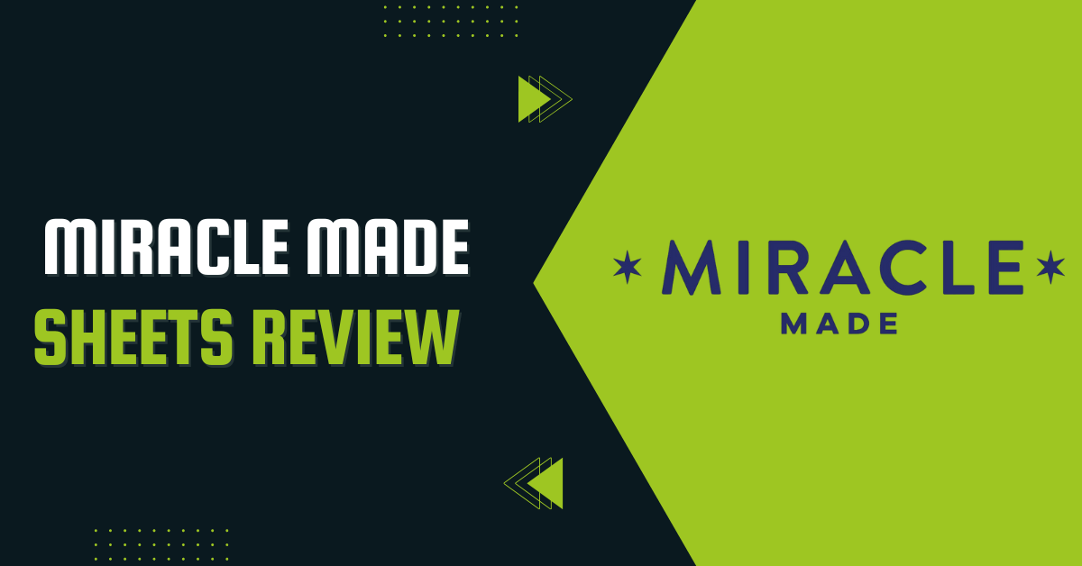 Miracle Made Sheets Review