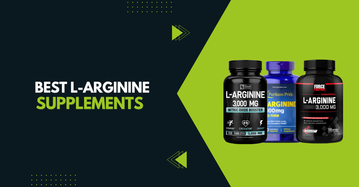 Best L-arginine Supplements