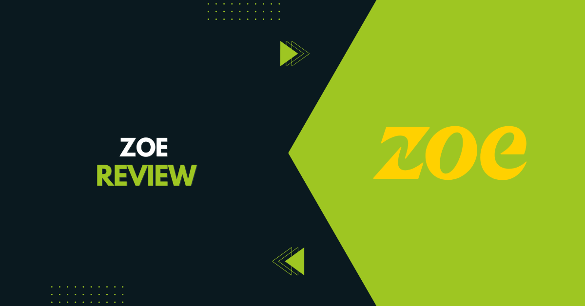 Zoe Review