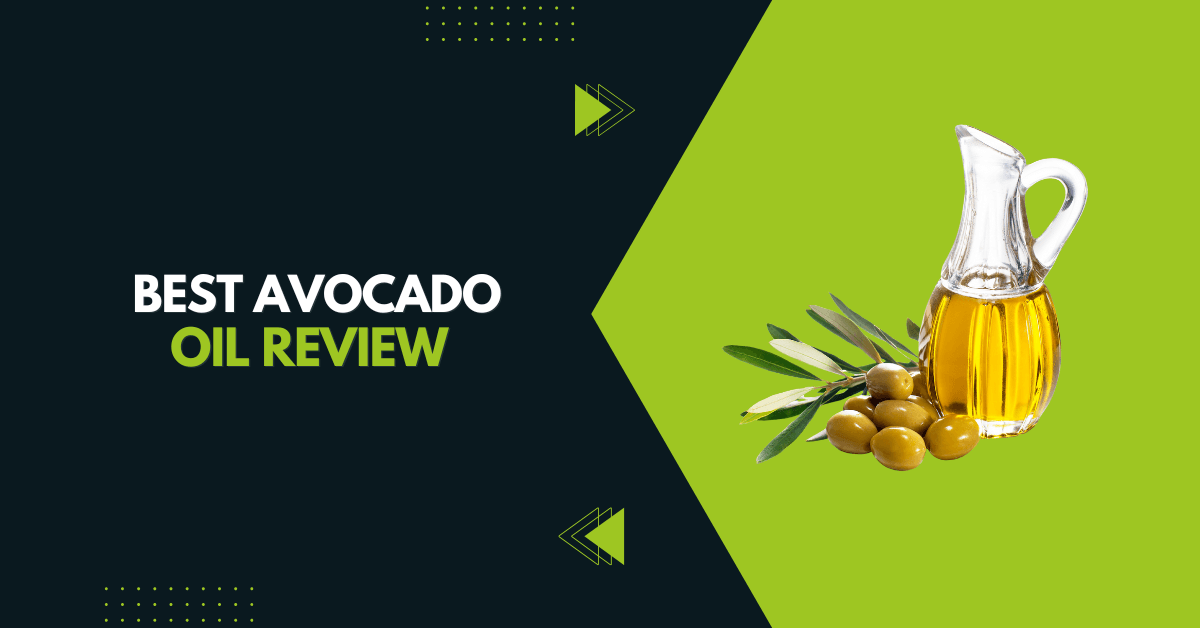 Best Avocado Oil
