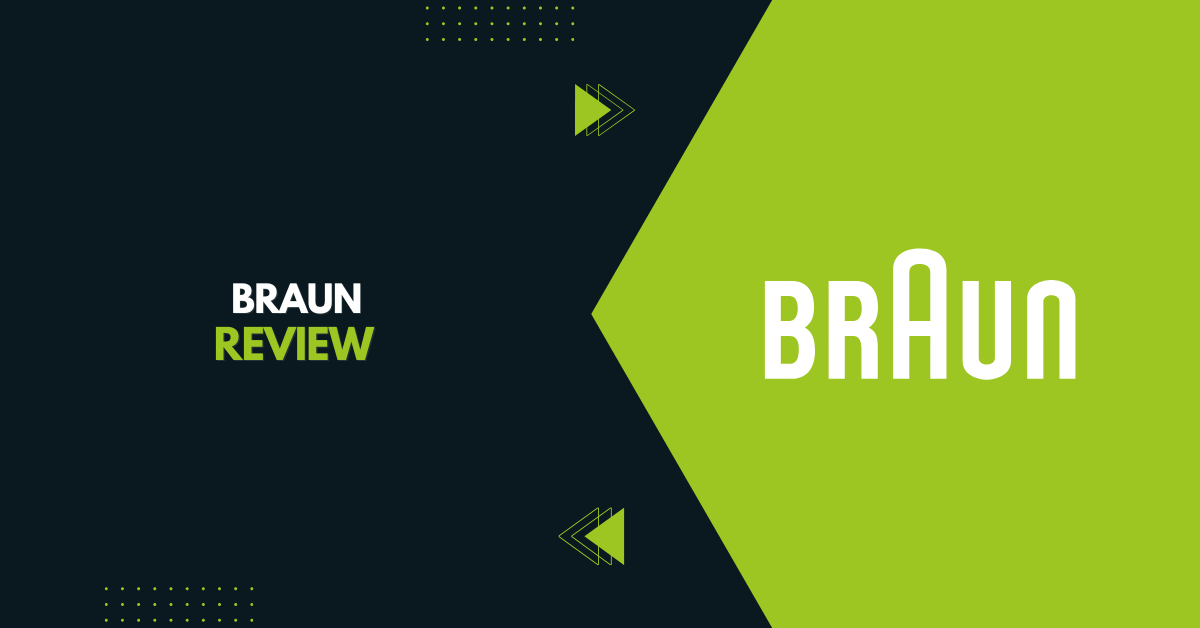 Braun Review