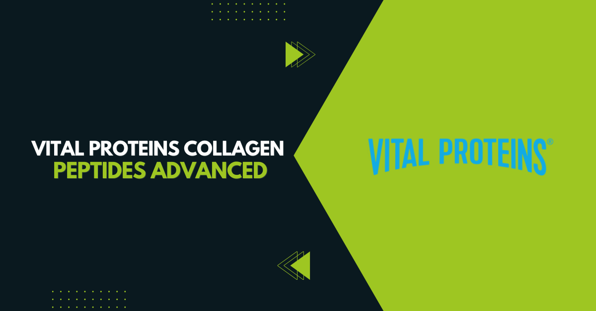 Vital Proteins Collagen Peptides Advanced Review