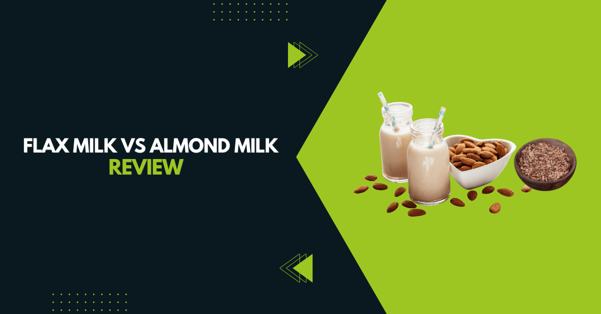 Flax Milk Vs Almond Milk