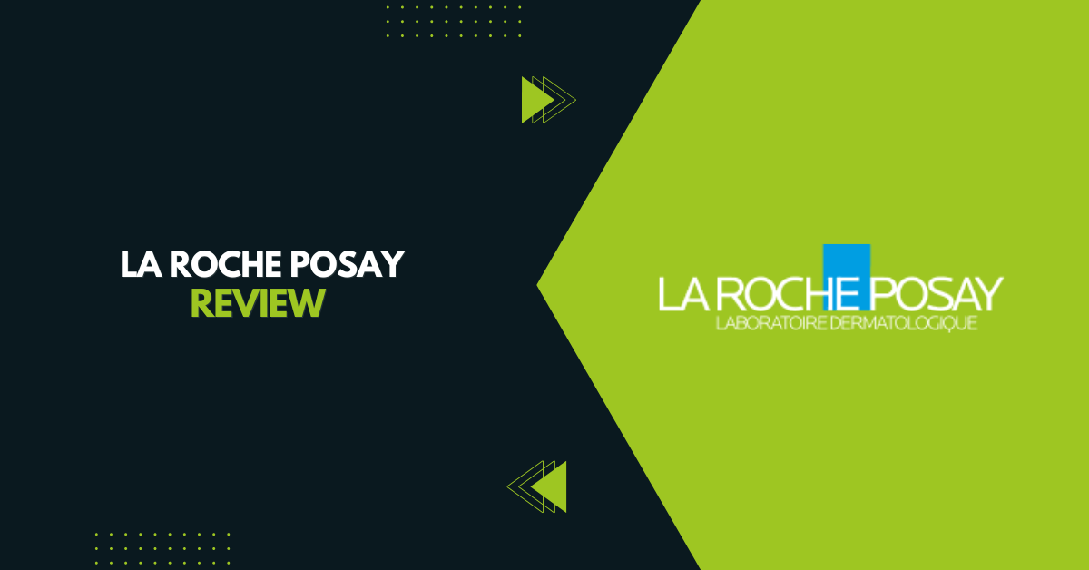 La Roche Posay Review