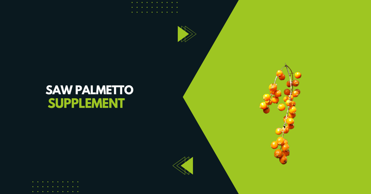 Best Saw Palmetto Supplements