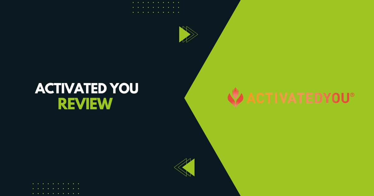 Activated You Review