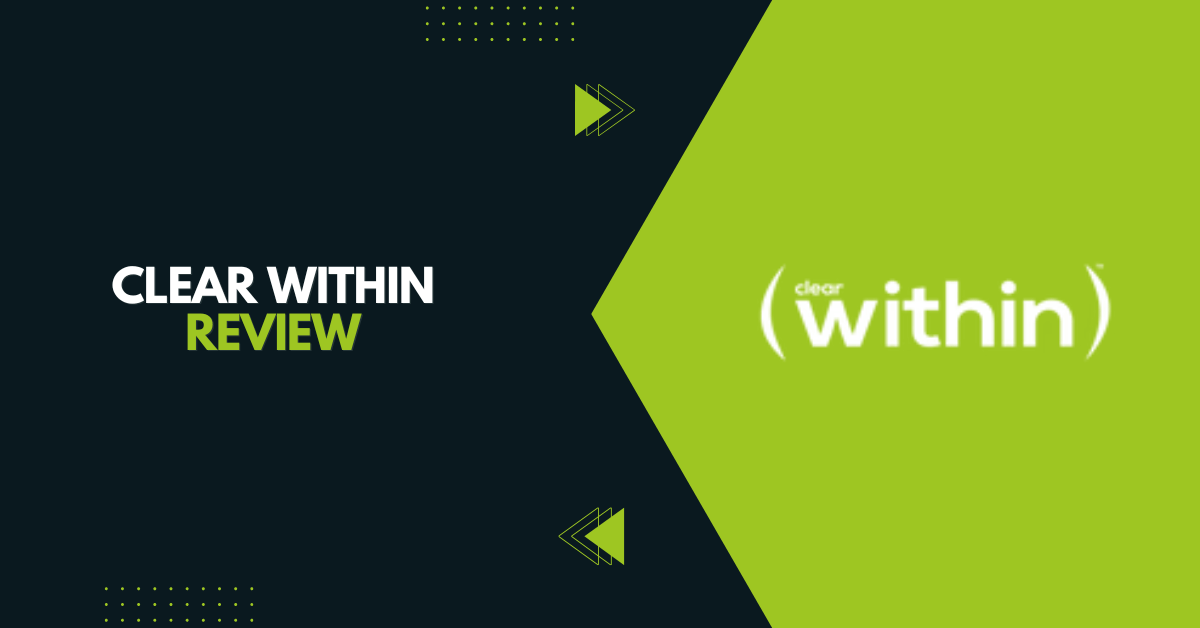 Clear Within Review