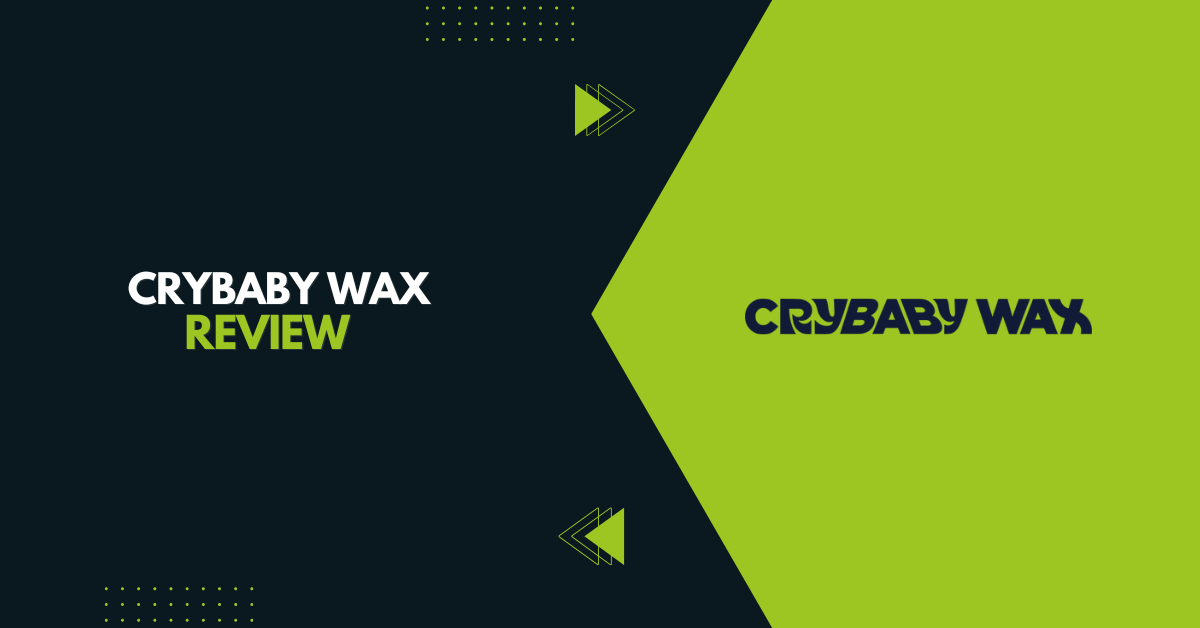 Crybaby Wax Review