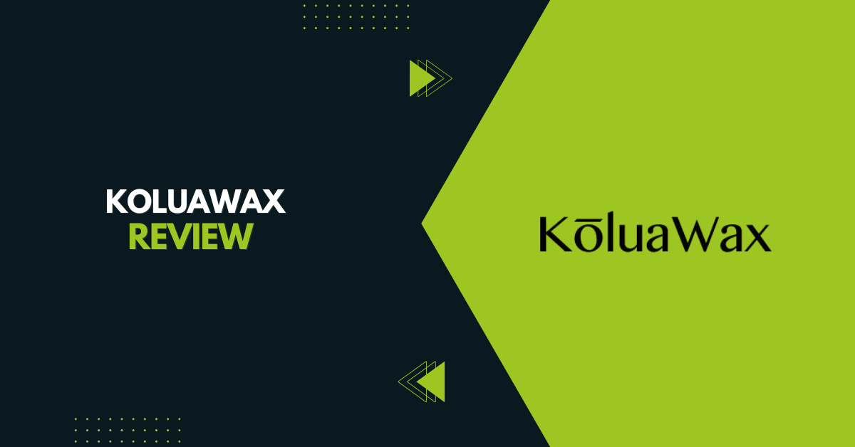 KoluaWax Review