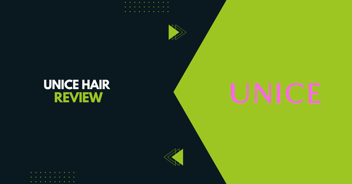 UNice Hair Review