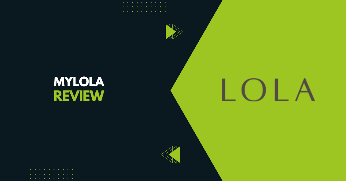 MyLola Review