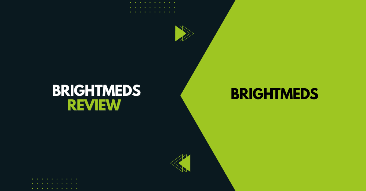 BrightMeds Review