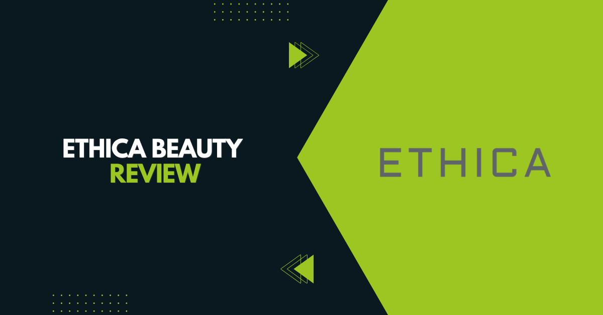 Ethica Beauty Review