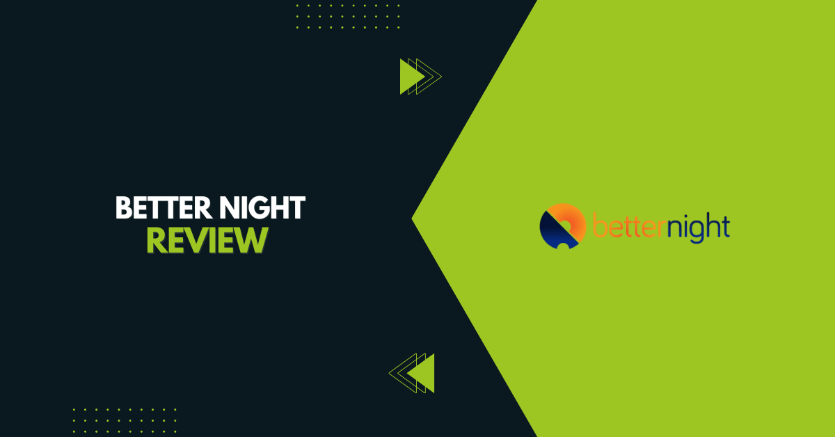 Better Night Review