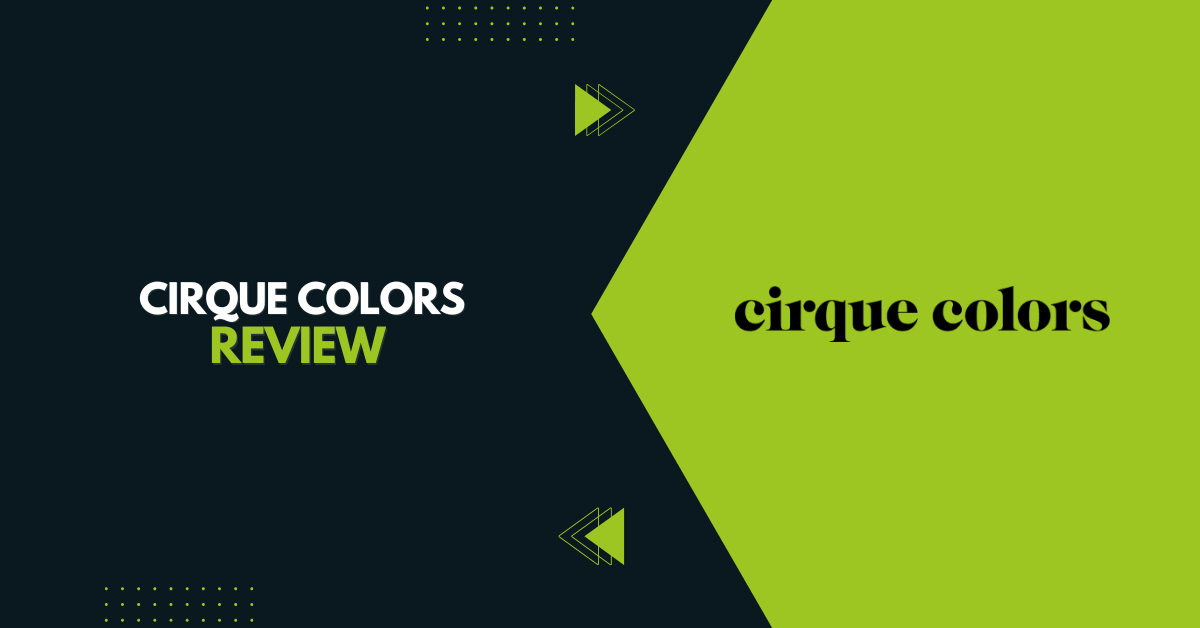 Cirque Colors Review