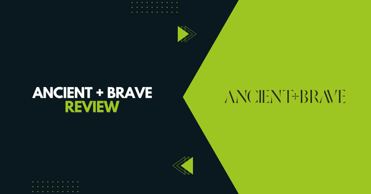 Ancient + Brave Review