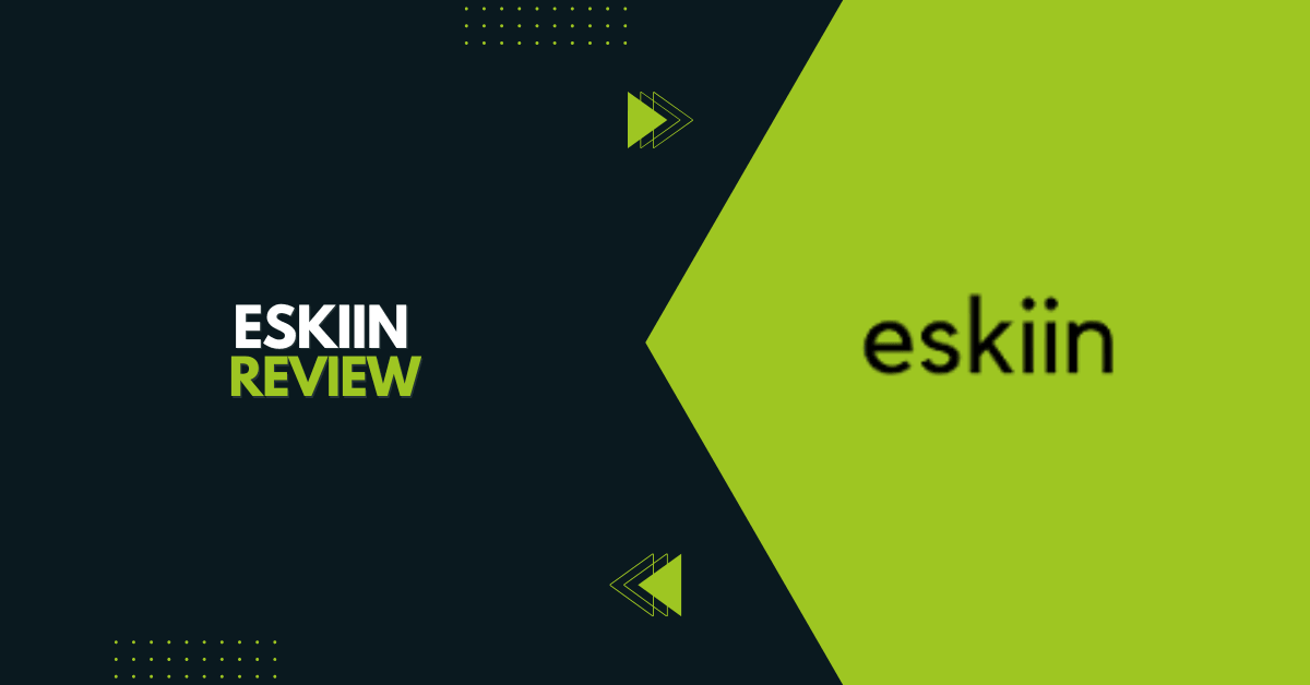 Eskiin Review