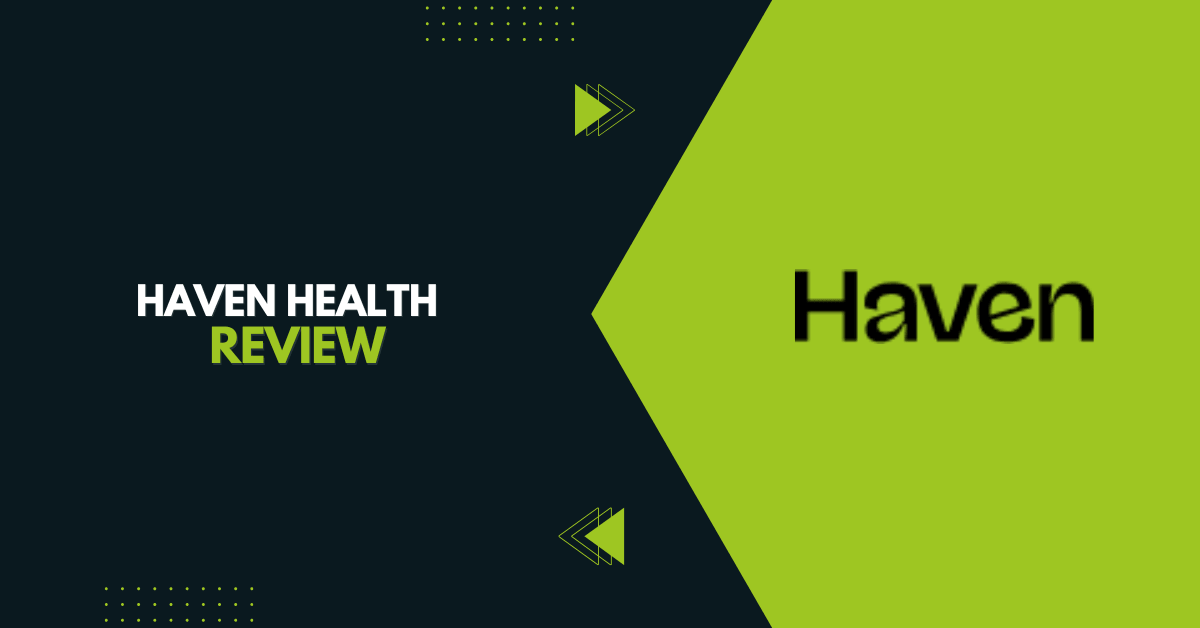 Haven Health Review