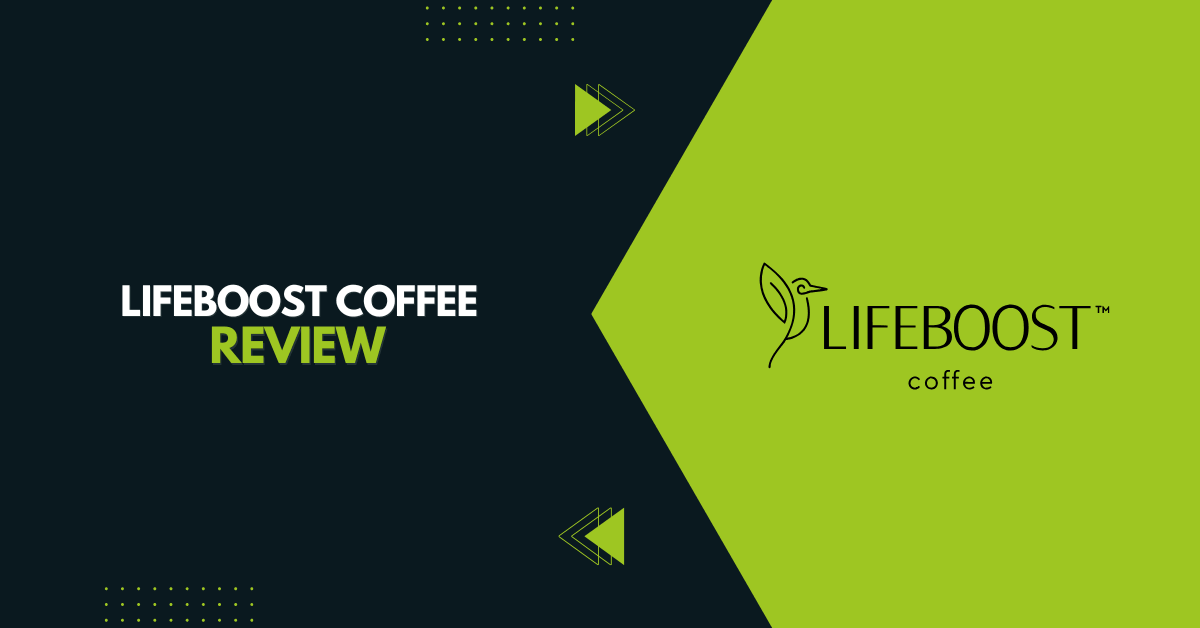 LifeBoost Coffee Review