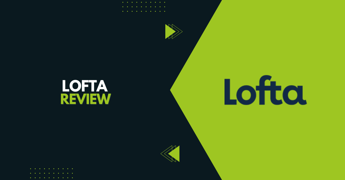 Lofta Review