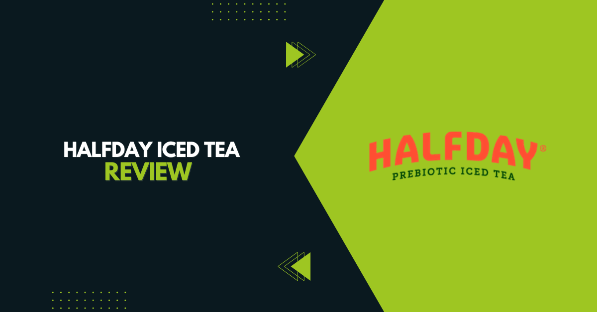 HalfDay Iced Tea Review
