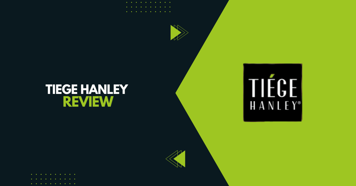 Tiege Hanley Review