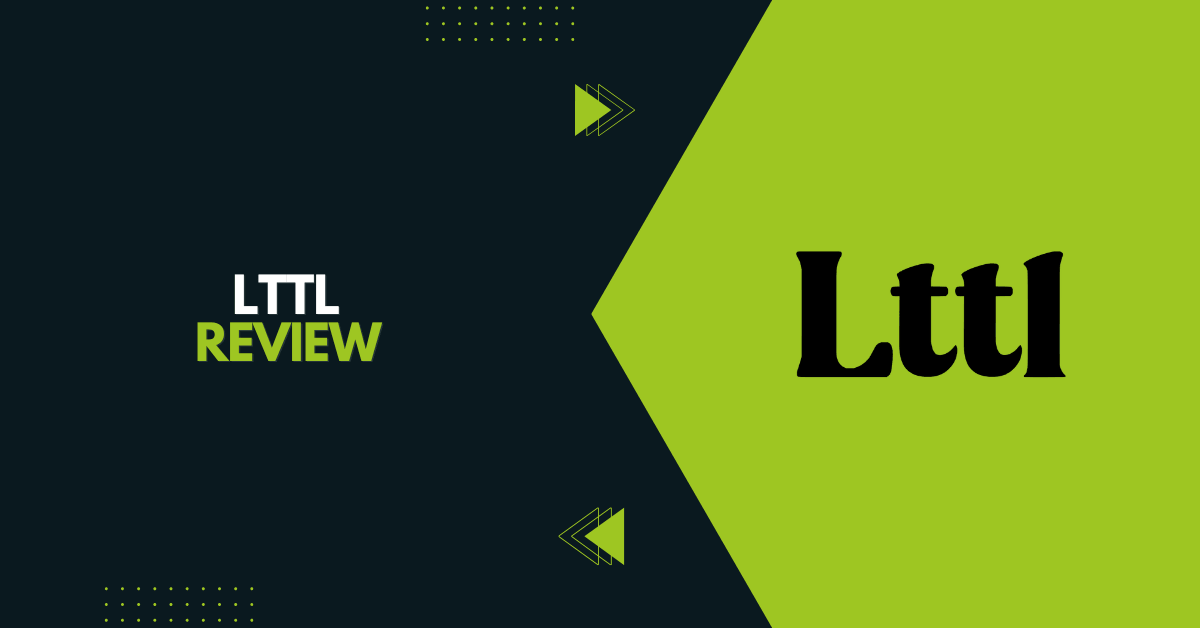 Lttl Review